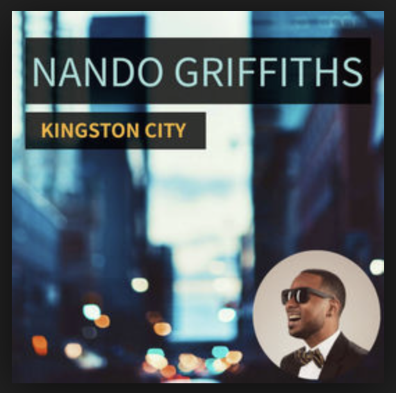 Nando Griffiths Releases ‘Kingston City’ Single and Video
